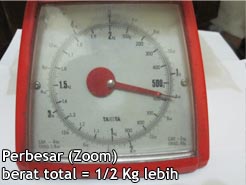 Perbesar hasil timbangan - berat 1 bungkus lebih dari 1/2 Kg